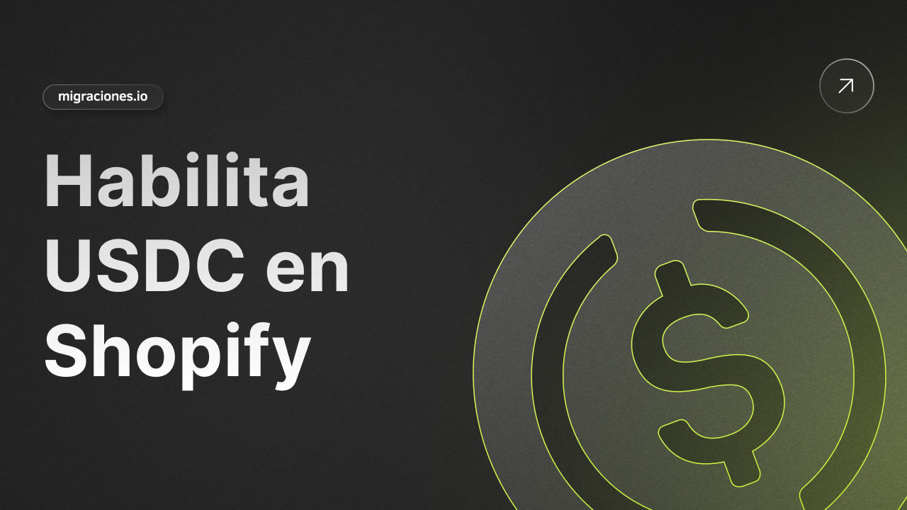 Guía paso a paso: Cómo habilitar USDC en Shopify y atraer clientes cripto