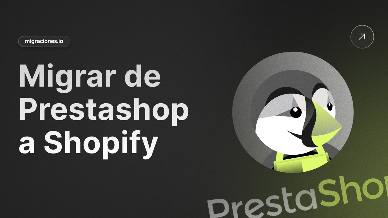 Pasar de Prestashop a Shopify: Las principales ventajas