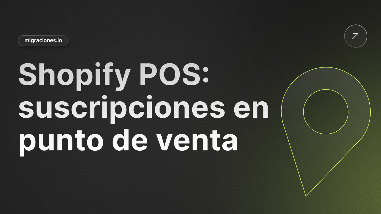 Suscripciones en Shopify POS: Cómo Crear Ingresos Recurrentes en Tu Tienda Física
