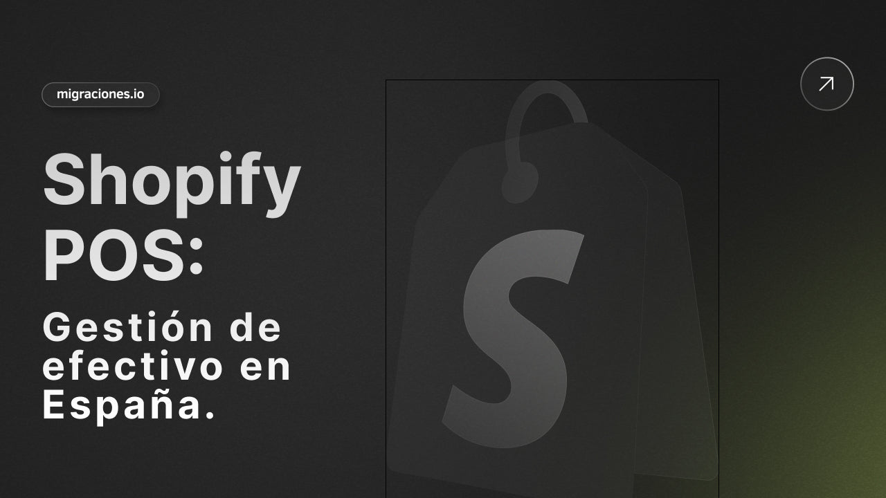 Shopify POS: Revoluciona la Gestión de Efectivo para Tiendas en España
